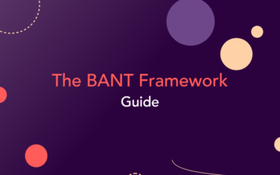 How to Use the BANT Framework to Help Qualify Leads