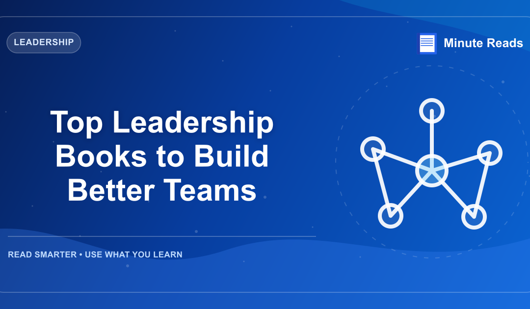 10 Great Leadership Books All Leaders Should Read